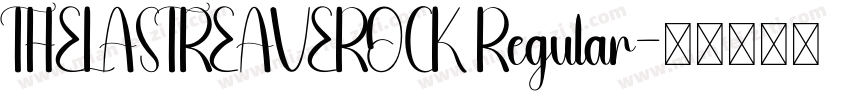 THELASTREAVEROCK Regular字体转换